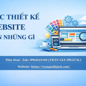 Học thiết kế website cần những g&igrave;? Lộ tr&igrave;nh từ cơ bản đến n&acirc;ng cao