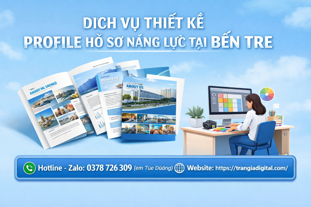 Thiết Kế Hồ Sơ Năng Lực Tại Bến Tre